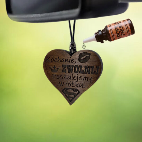 Zawieszka zapachowa Kochanie ZWOLNIJ