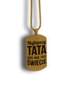 Nieśmiertelnik Najlepszy TATA na świecie