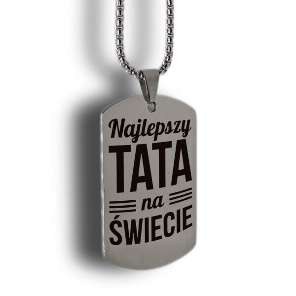 Nieśmiertelnik Najlepszy TATA na świecie