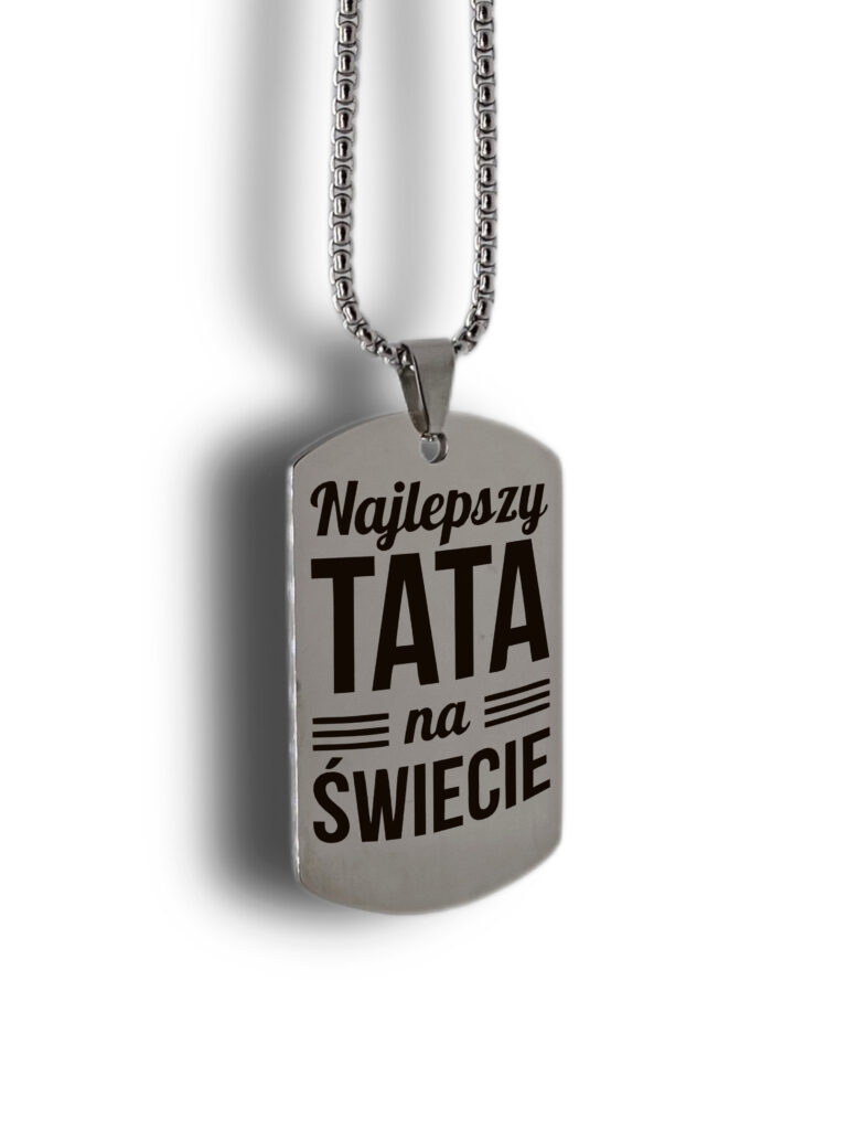 Nieśmiertelnik Najlepszy TATA na świecie